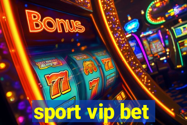 sport vip bet